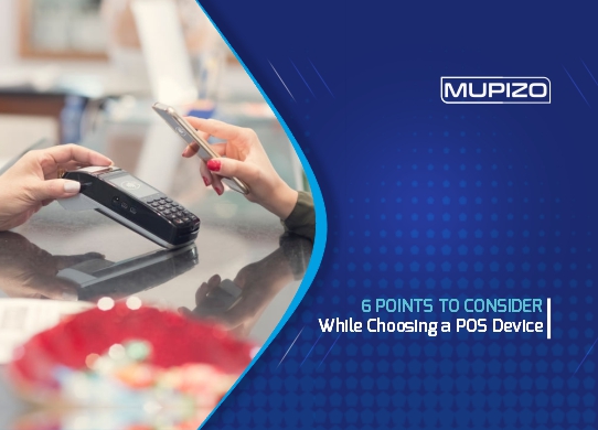 6 points to consider while choosing a pos device